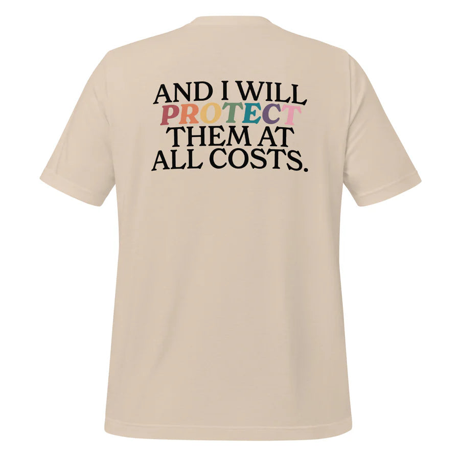 Someone I Love is Queer & I Will Protect Them At All Costs Unisex T-Shirt