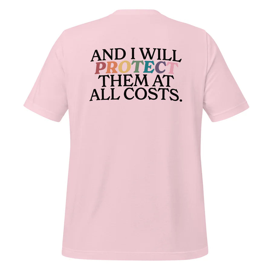 Someone I Love is Queer & I Will Protect Them At All Costs Unisex T-Shirt